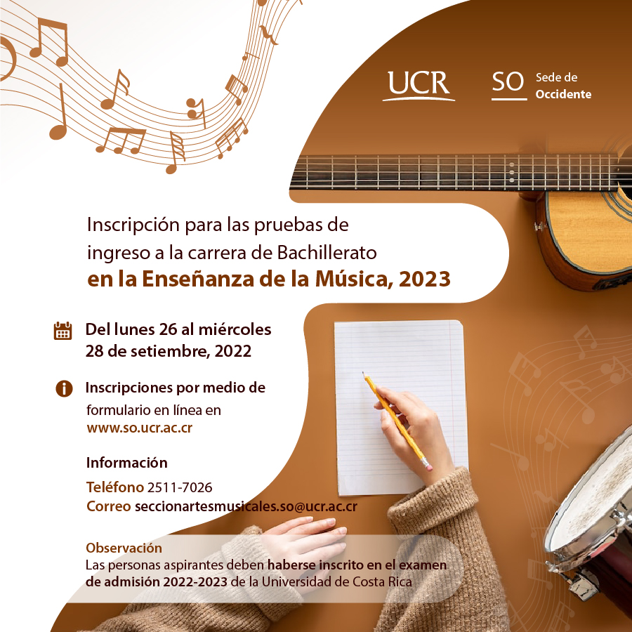 Inscripción a las pruebas especiales de ingreso a la carrera de  Bachillerato y Licenciatura en la Enseñanza de la Música, 2023 |  Universidad de Costa Rica - Sede de Occidente