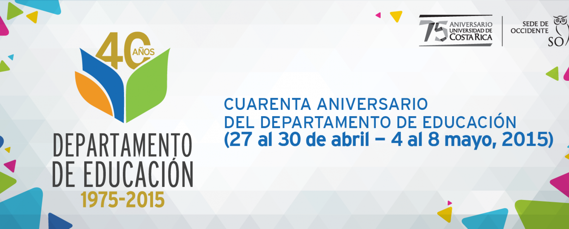 Sede celebra 40 años de formar profesionales en educación