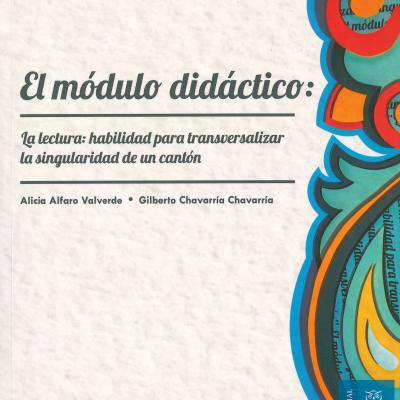 El módulo didáctico. La lectura habilidad para transversalizar la singularidad de un cantón