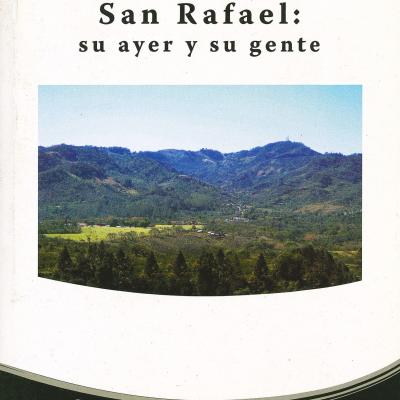 San Rafael: su ayer y su gente